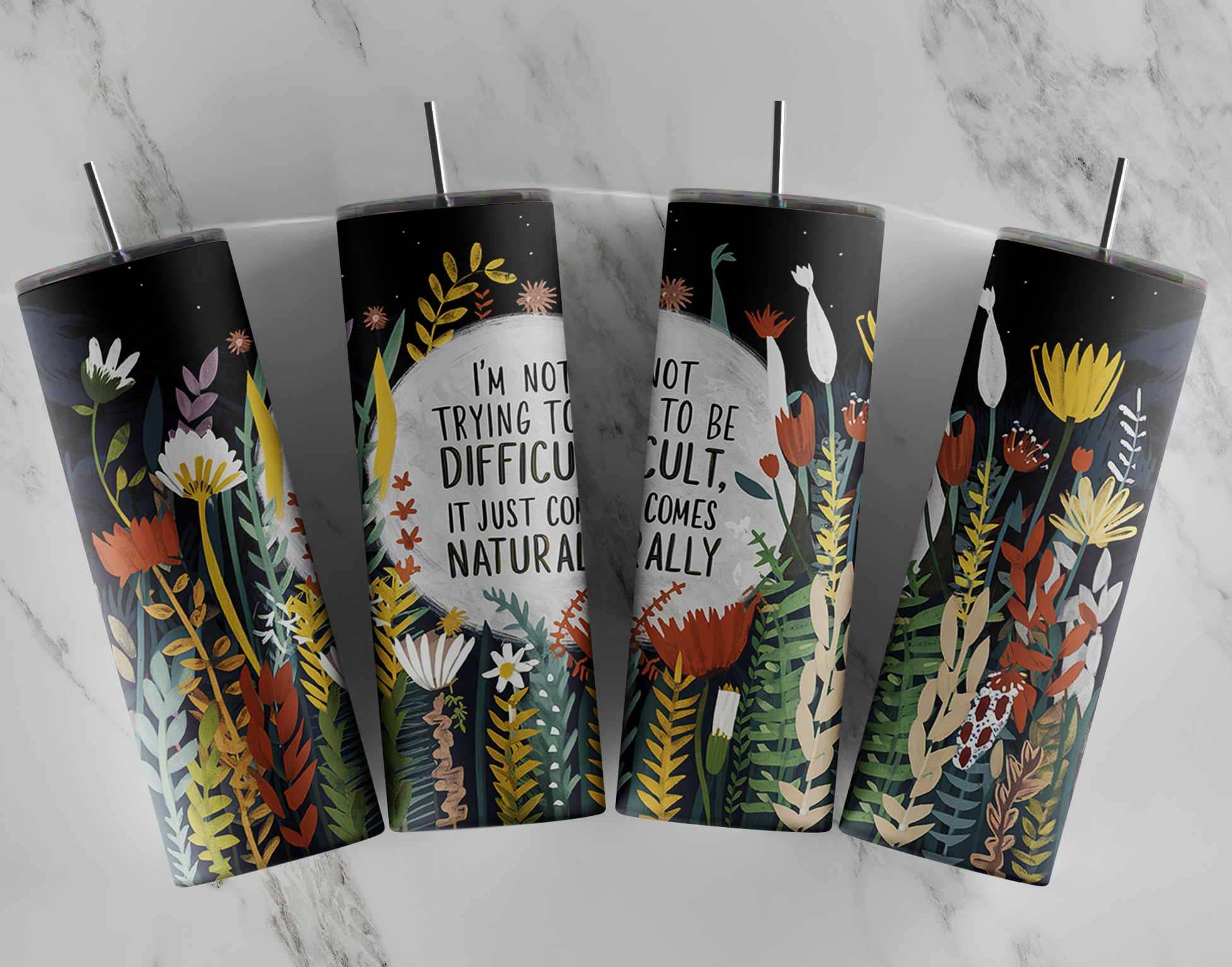 Sarcastic Tumbler - I'm Not Trying to be Difficult...